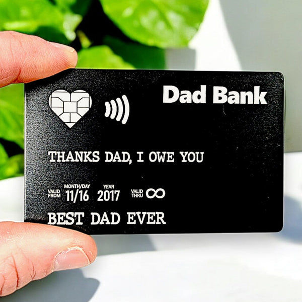 Dad Bank Card - Engraved Metal - Funny - Father